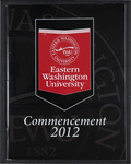 Eastern Washington University Commencement Program, 2012 by Eastern Washington University