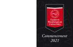 Eastern Washington University Commencement Program, 2021 by Eastern Washington University
