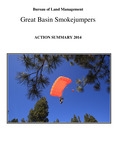 Great Basin Smokejumpers action summary, 2014 by Boise Smokejumpers