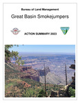 Great Basin Smokejumpers action summary, 2023 by Boise Smokejumpers