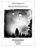 McCall Smokejumpers Annual Report, 2014 by McCall Smokejumpers