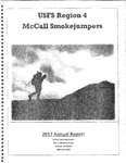 McCall Smokejumpers Annual Report, 2017 by McCall Smokejumpers