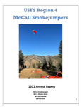 McCall Smokejumpers Annual Report, 2022 by McCall Smokejumpers