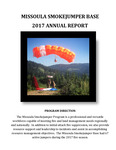 Missoula Smokejumper Base Annual Reports, 2017 by Missoula Smokejumpers