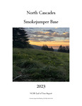 North Cascades Smokejumper Base Annual Report, 2023 by North Cascades Smokejumpers