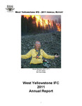 West Yellowstone Interagency Fire Center Annual Report, 2011 by West Yellowstone Interagency Fire Center