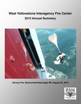 West Yellowstone Interagency Fire Center Annual Report, 2013 by West Yellowstone Interagency Fire Center