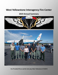 West Yellowstone Interagency Fire Center Annual Report, 2019 by West Yellowstone Interagency Fire Center