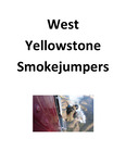West Yellowstone Interagency Fire Center Annual Report, 2021 by West Yellowstone Interagency Fire Center